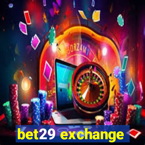 bet29 exchange